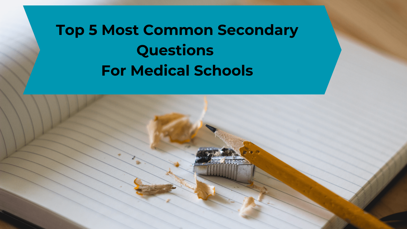 Top 5 Most Common Secondary Questions For Medical Schools Moon Prep